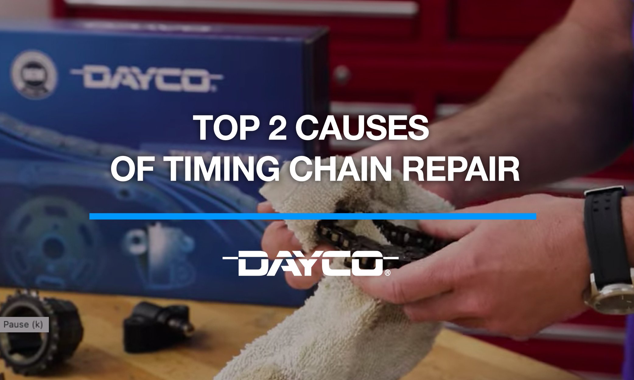 Top Two Causes of Timing Chain Repair Dayco Aftermarket North America