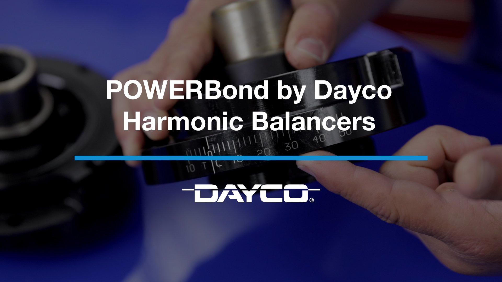 PowerBond by Dayco Harmonic Balancers Dayco Aftermarket North America